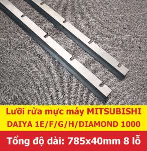 Lưỡi rửa mực máy MITSUBISHI DAIY 1E/F/G/H DIAMOND 1000 dài 785x40 mm 8 lỗ